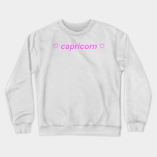 "capricorn"  ♡ Y2K zodiac slogan Crewneck Sweatshirt